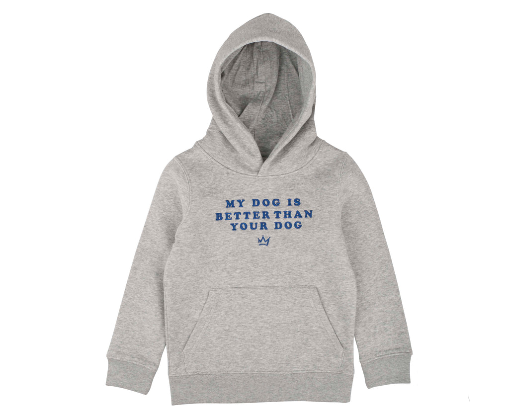My Dog Is Better Than Your Dog - Kids Heather Grey Hoodie